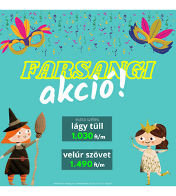 Farsangi akció!